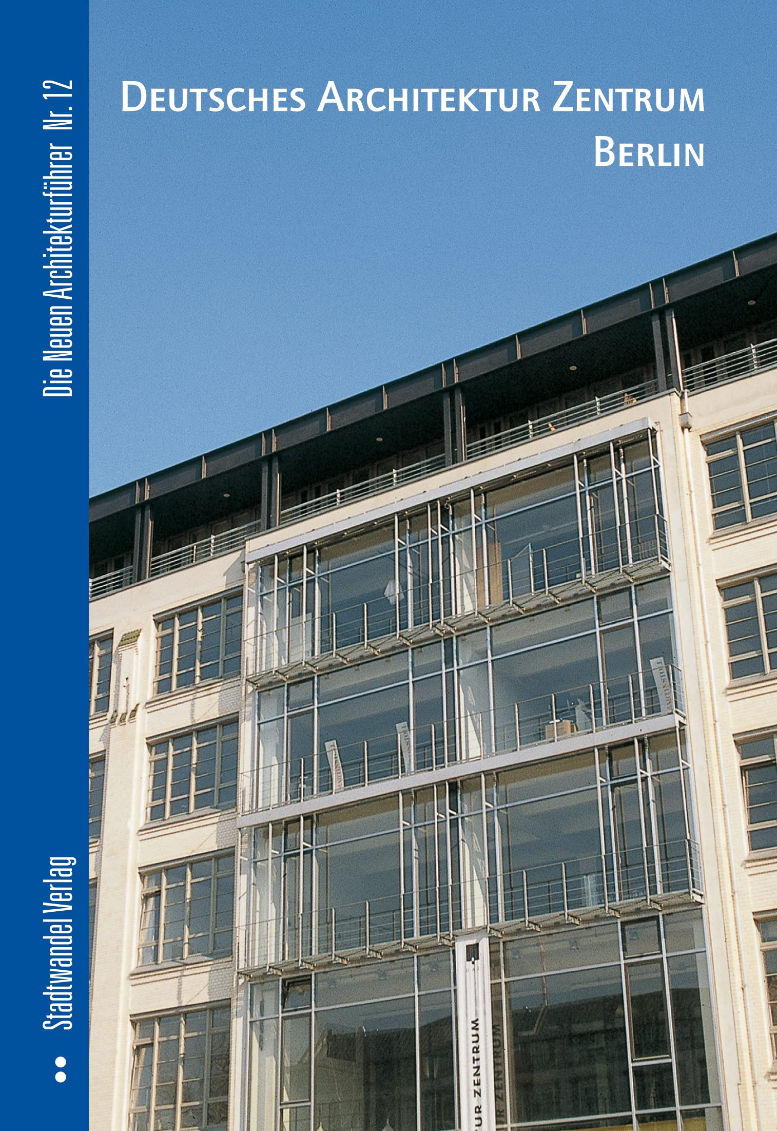 Deutsches Architekturzentrum Berlin Architecture