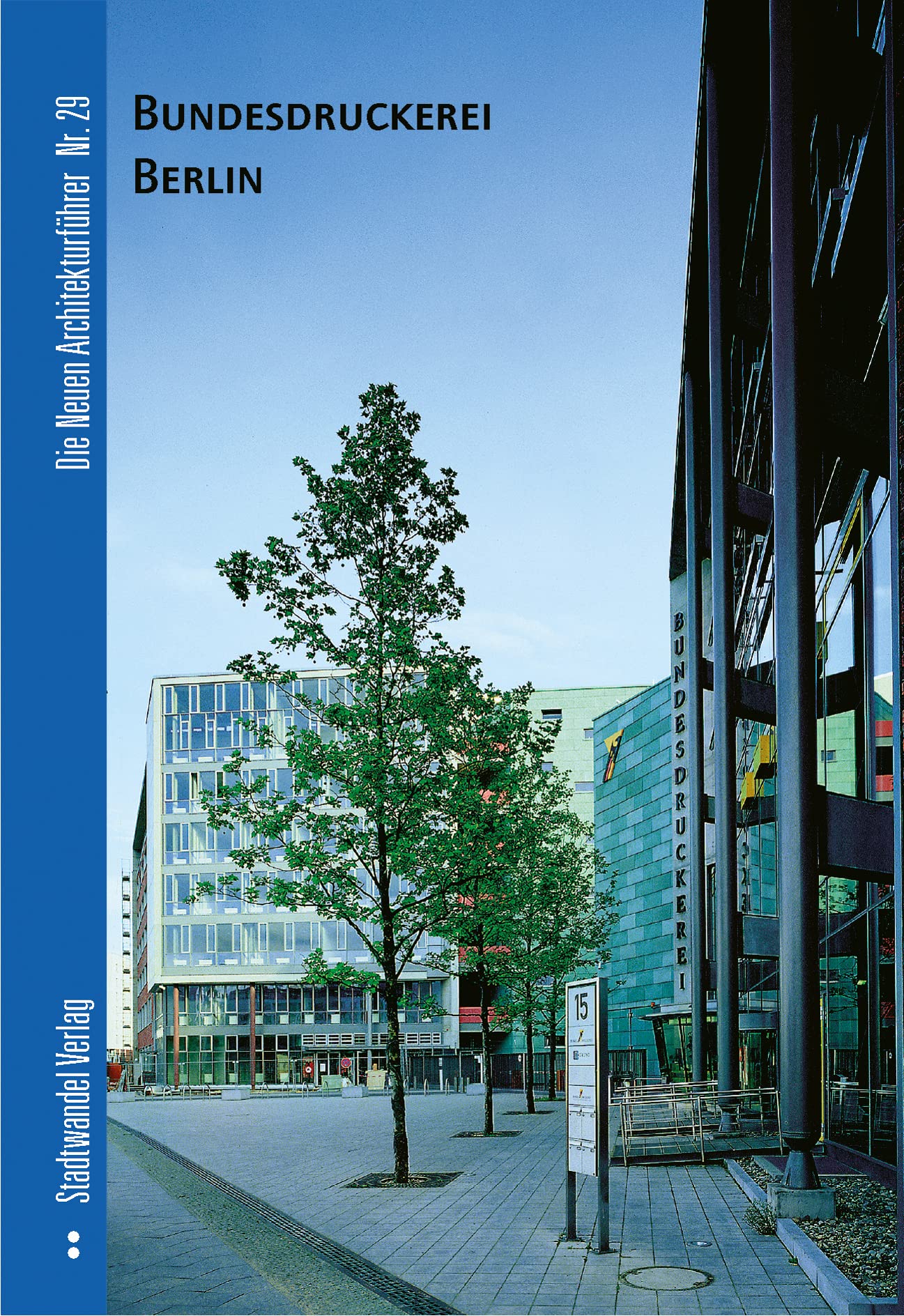 Bundesdruckerei Berlin (Die Neuen Architekturführer, Band 29) Architecture