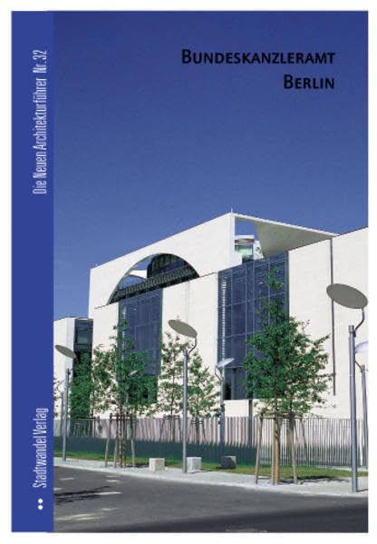 Bundeskanzleramt Berlin Architecture