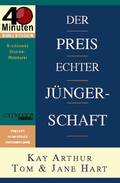 Der Preis echter Jüngerschaft (40-Minuten-Bibelstudien) Religion & Esotericism