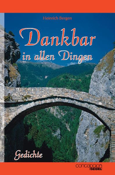 Dankbar in allen Dingen: Gedichte Religion & Esotericism