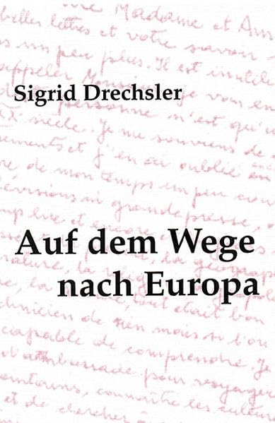 Auf dem Wege nach Europa (Notschriften-Verlag im Noteingang e.V.) Fiction