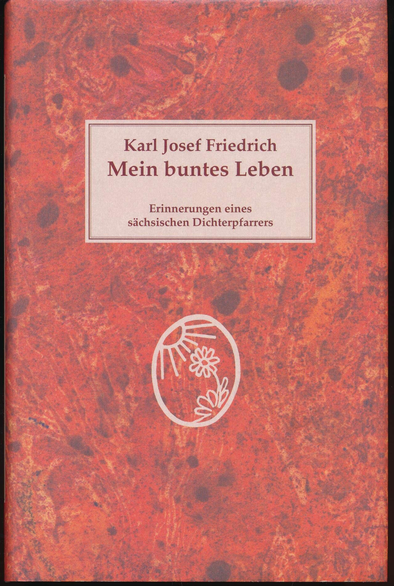 Mein buntes Leben: Erinnerungen eines sächsischen Dichterpfarrers Books
