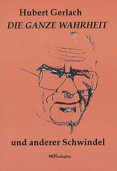 Die ganze Wahrheit: Und anderer Schwindel Contemporary literature