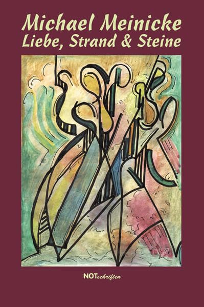 Liebe, Strand & Steine (Notschriften-Verlag im Noteingang e.V.) book