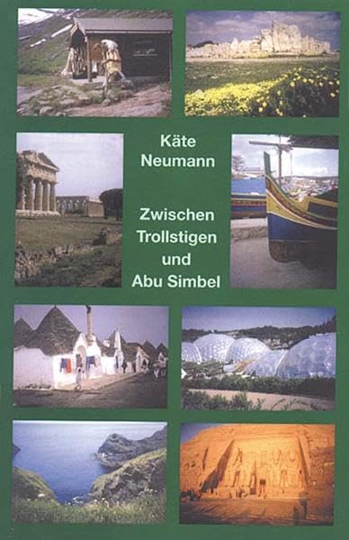 Zwischen Trollstigen und Abu Simbel (Notschriften-Verlag im Noteingang e.V.) Fiction