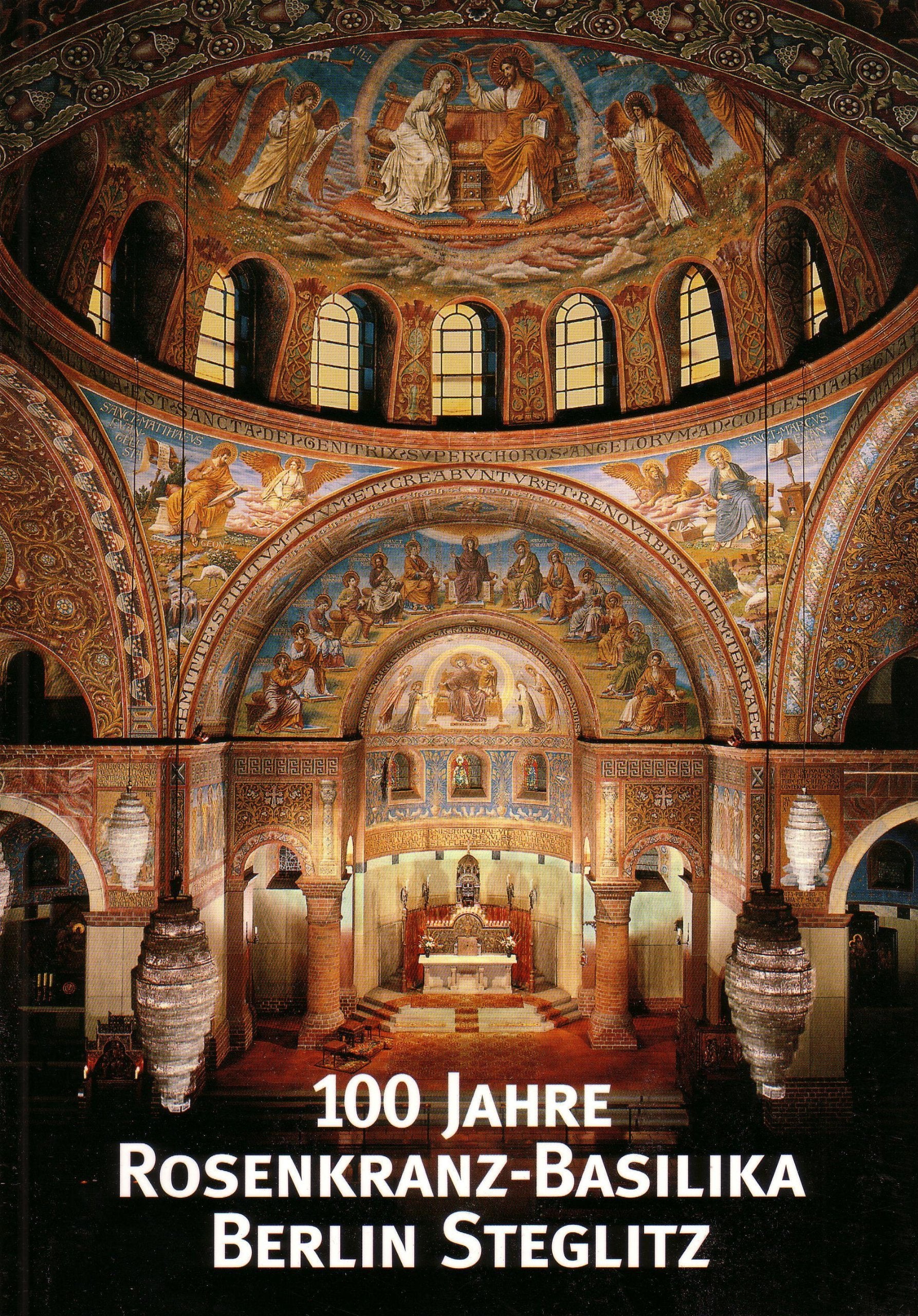 100 Jahre Rosenkranz-Basilika Berlin-Steglitz: Festschrift (1900-2000) aus Anlass der 100. Wiederkehr des Weihetages am 11. November 1900 Business & Technology