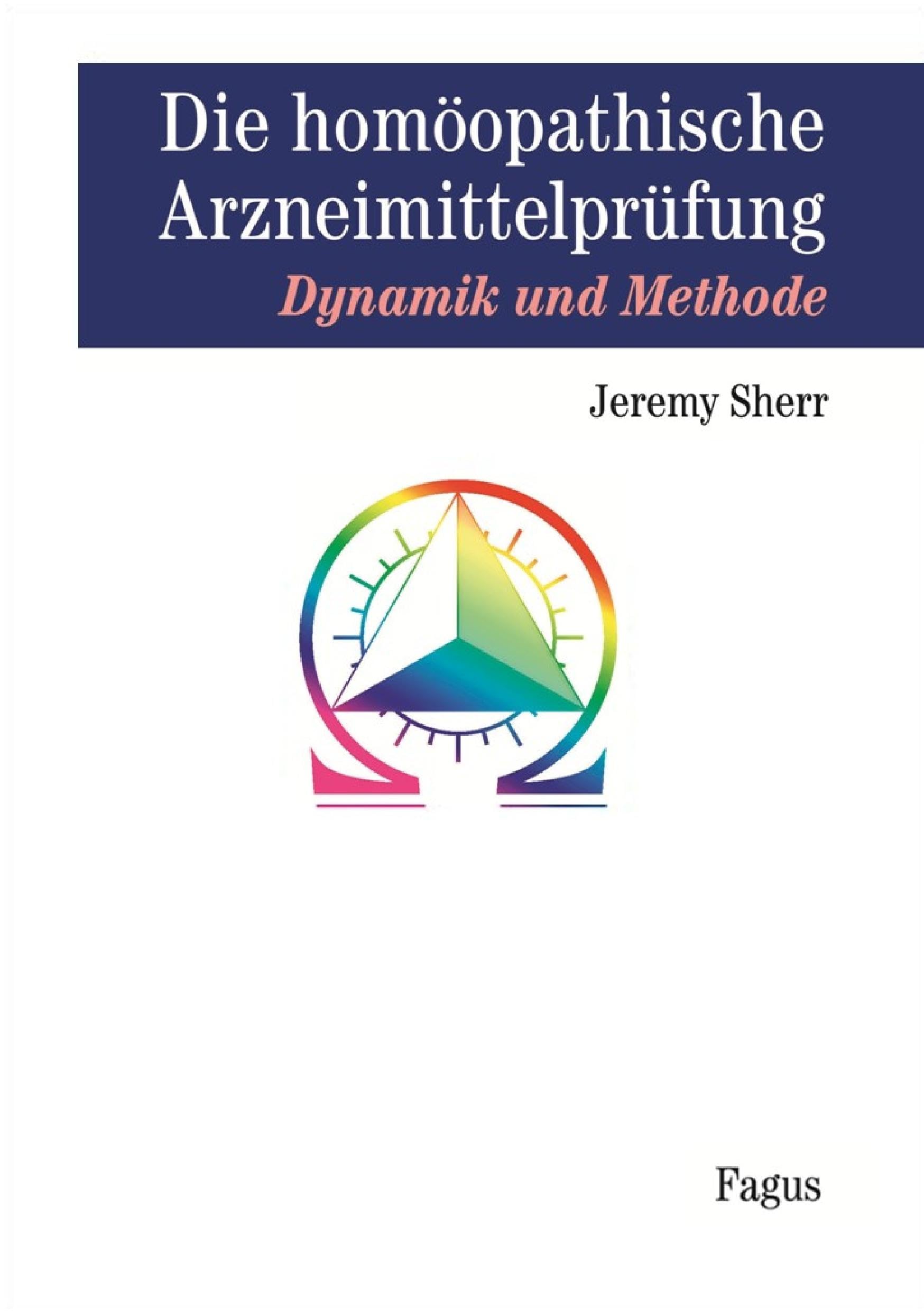 Die homöopathische Arzneimittelprüfung. Dynamik und Methode (Book on Demand) Medicine