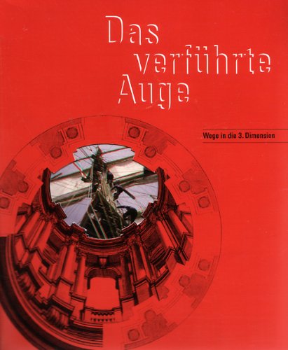 Das verführte Auge. Wege in die 3. Dimension Natural Sciences