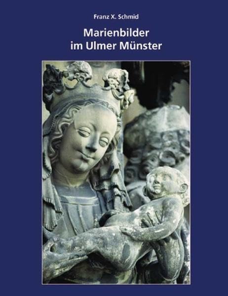 Marienbilder im Ulmer Münster Film, Art & Culture