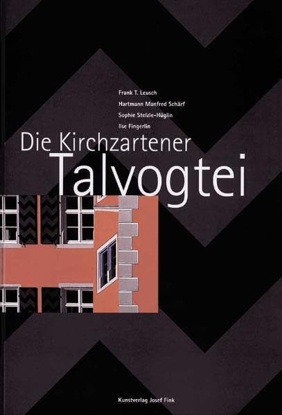 Die Kirchzartener Talvogtei Architecture