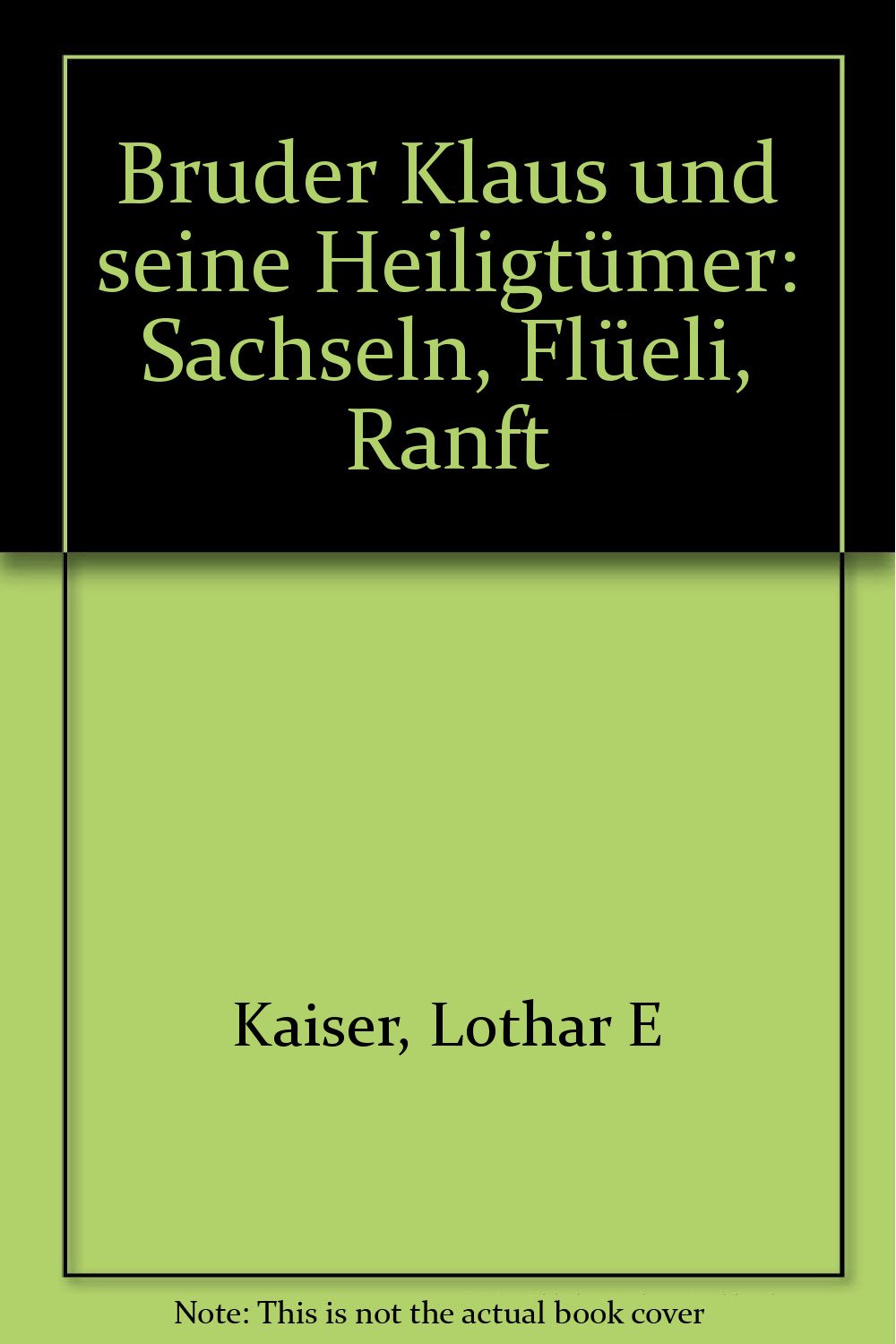 Bruder Klaus und seine Heiligtümer: Sachseln, Flüeli, Ranft (Kleine Kunstführer) Architecture
