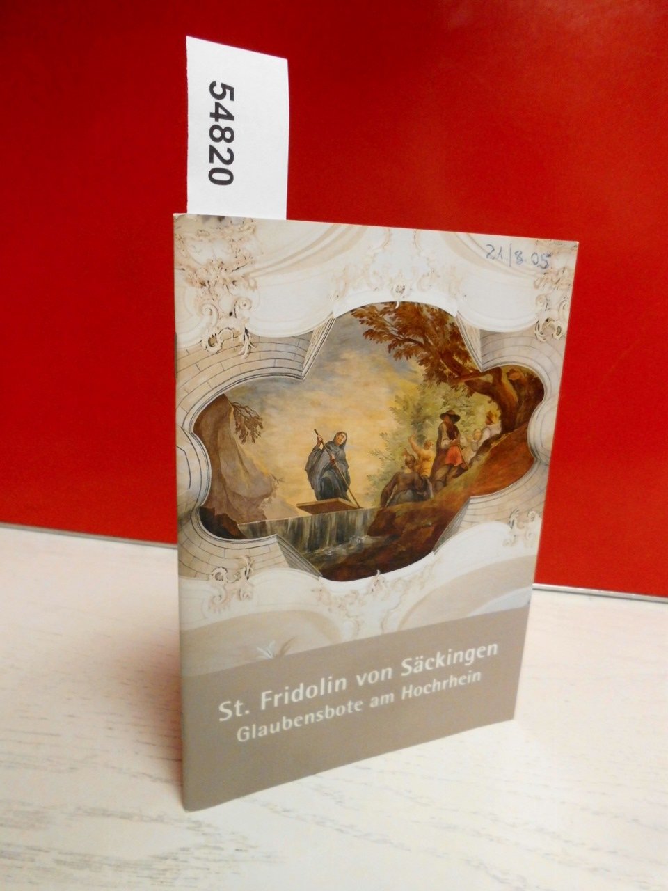 St. Fridolin von Säckingen - Glaubensbote am Hochrhein (Renovatio) Business & Technology