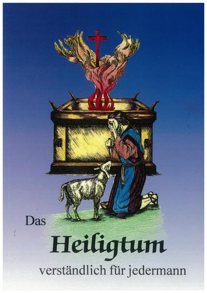 Das Heiligtum verständlich für jedermann Religion & Esotericism