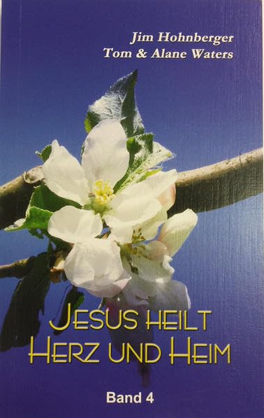 Jesus heilt Herz und Heim: Jesus heilt Herz und Heim. Bd 4 (Livre en allemand) book