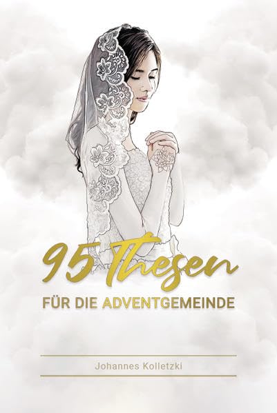 95 Thesen für Adventisten: kommentiert - Johannes, Kolletzki book