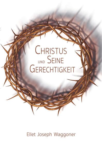 Christus und Seine Gerechtigkeit Religion & Esotericism