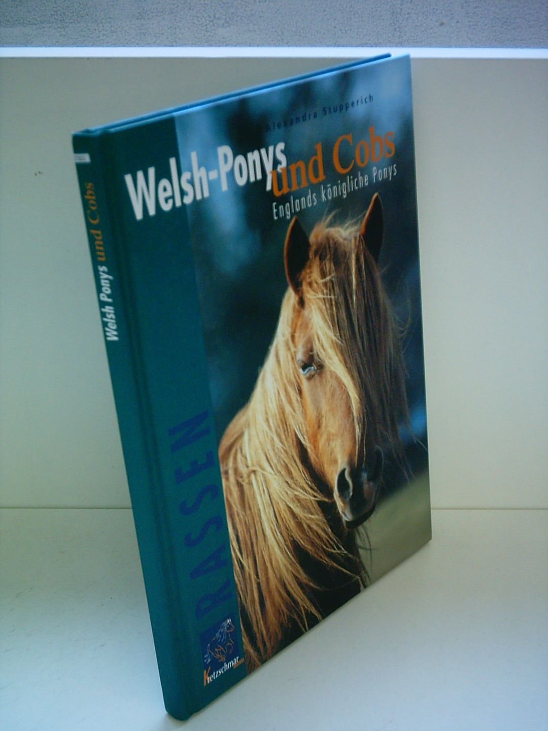 Welsh-Ponys und Cobs "Englands königliche Ponys" Books
