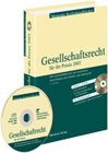 Gesellschaftsrecht für die Praxis 2003. Alle Gesellschaftsformen mit steuerlichen Auswirkungen plus Handels- und Aktienrecht Law