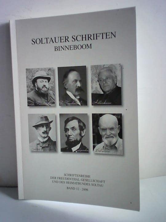 Soltauer Schriften /Binneboom. Schriftenreihe der Freudenthal-Gesellschaft und des Heimatbundes Soltau: Soltauer Schriften /Binneboom. Schriftenreihe ... / Soltauer Schriften /Binneboom 12 Politics & History