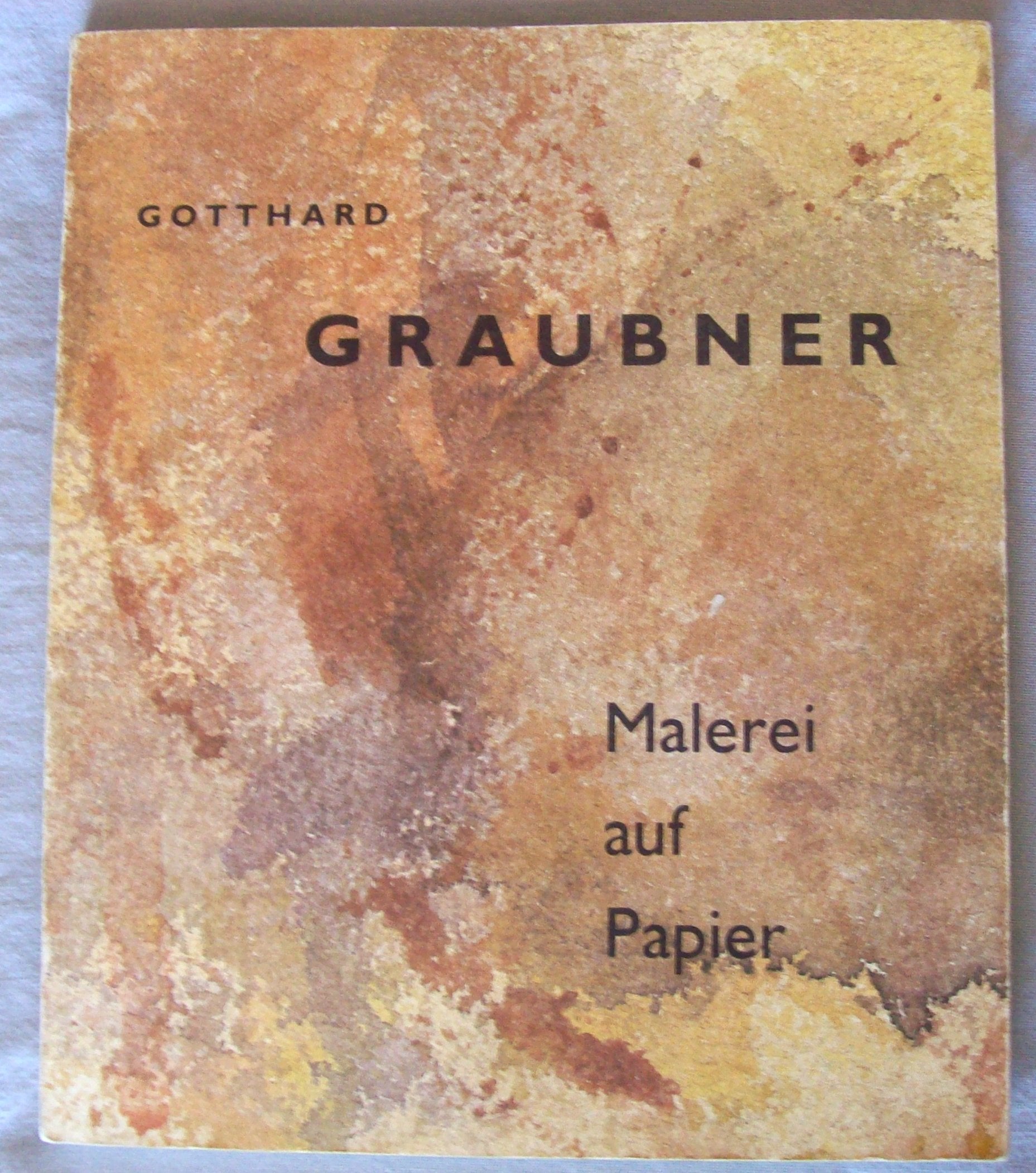 Gotthard Graubner. Malerei auf Papier: Katalog zur Ausstellung in der Staatlichen Kunsthalle Karlsruhe, 2001 Film, Art & Culture