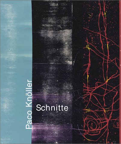 Paco Knoller: Schnitte : Plotzliche Gegenwart 1992-2002 Film, Art & Culture