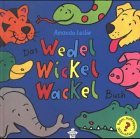 Das Wedel-Wickel-Wackel-Buch (Edition Kleiner Bär) Books