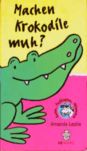 Machen Krokodile Muh? (Edition Kleiner Bär) Children's books