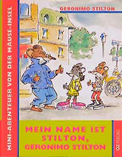 Mini-Abenteuer von der Mäuse-Insel, Mein Name ist Stilton, Geronimo Stilton! Books