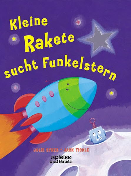 Kleine Rakete sucht Funkelstern Books