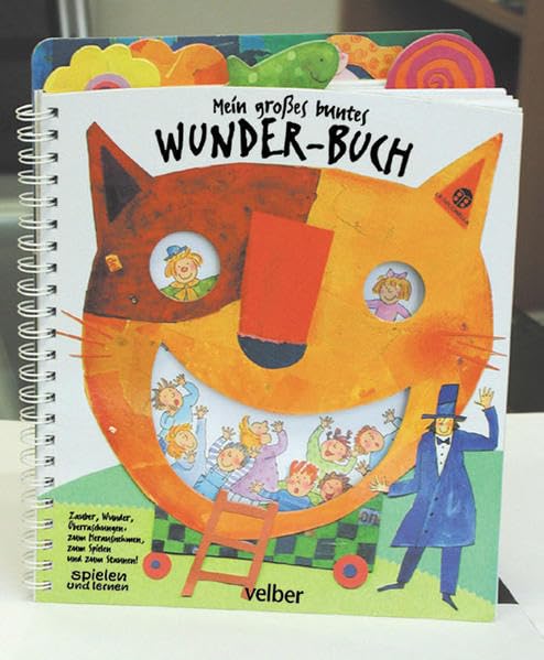Mein grosses, buntes Wunderbuch: Zauber, Wunder, Überraschungen: Zum Herausnehmen, zum Spielen und zum Staunen! Parents & Children