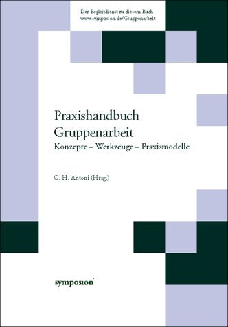 Gruppenarbeit. Konzepte - Werkzeuge - Praxismodelle Business, Finance & Career