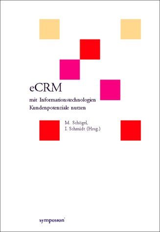 eCRM. Mit Informationstechnologien Kundenpotenziale nutzen. (mit CD-ROM) Law
