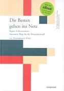 Die Besten gehen ins Netz: Report E-Recruitment: Innovative Wege bei der Personalauswahl Law