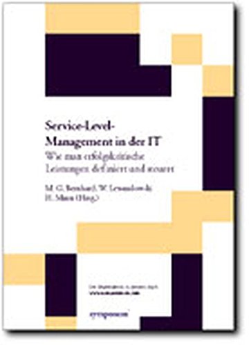 Service-Level-Management in der IT: Wie man erfolgskritische Leistungen definiert und steuert Computer Science