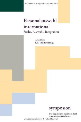 Personalauswahl international: Suche, Auswahl, Integration Law