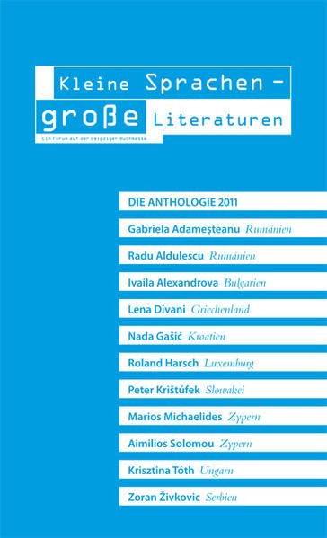 Kleine Sprachen - große Literaturen. Die Anthologie 2011: 11 Autoren aus 9 Ländern in Erstübersetzung Contemporary literature Books