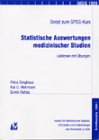 Statistische Auswertungen medizinischer Studien. Skript zum SPSS-Kurs Mathematics