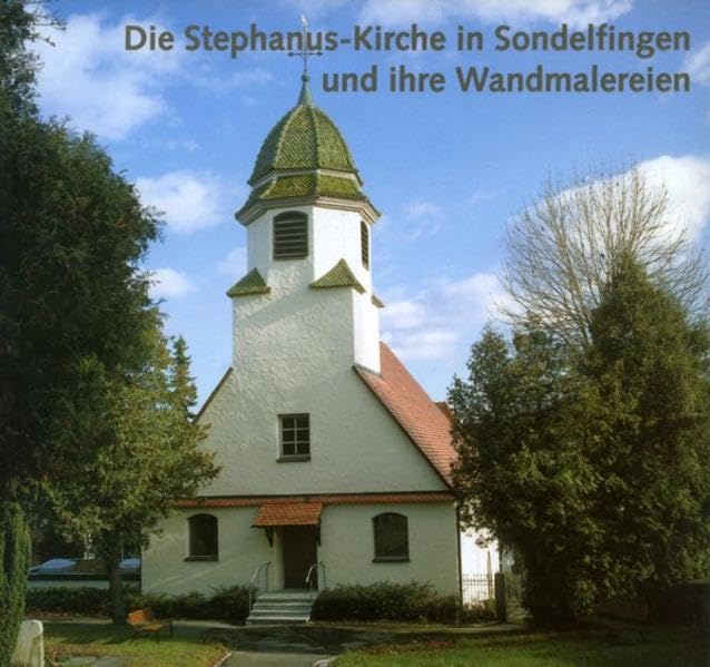 Die Stephanus-Kirche in Sondelfingen und ihre Wandmalereien Business & Technology