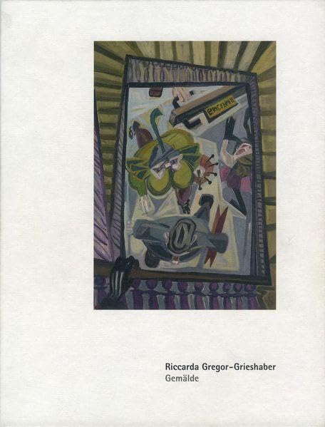 Bestandskatalog des Städtischen Kunstmuseums Spendhaus Reutlingen / Riccarda Gregor-Grieshaber: Gemälde Film, Art & Culture