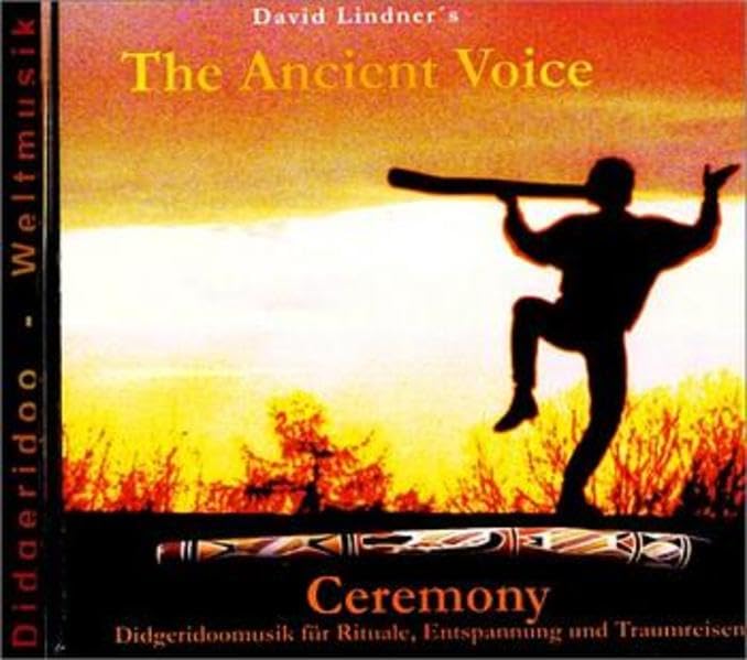 The Ancient Voice. Ceremony.: Didgeridoo mit über 30 weiteren Instrumenten. 73 Min. Sheet Music