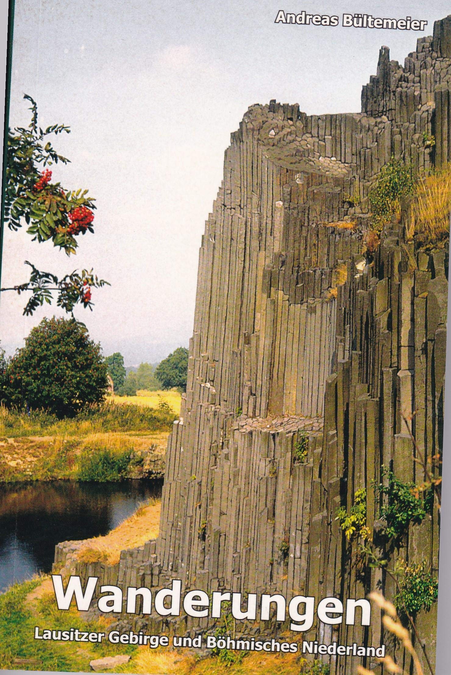 Wanderungen: Lausitzer Gebirge und Böhmisches Niederland Travel