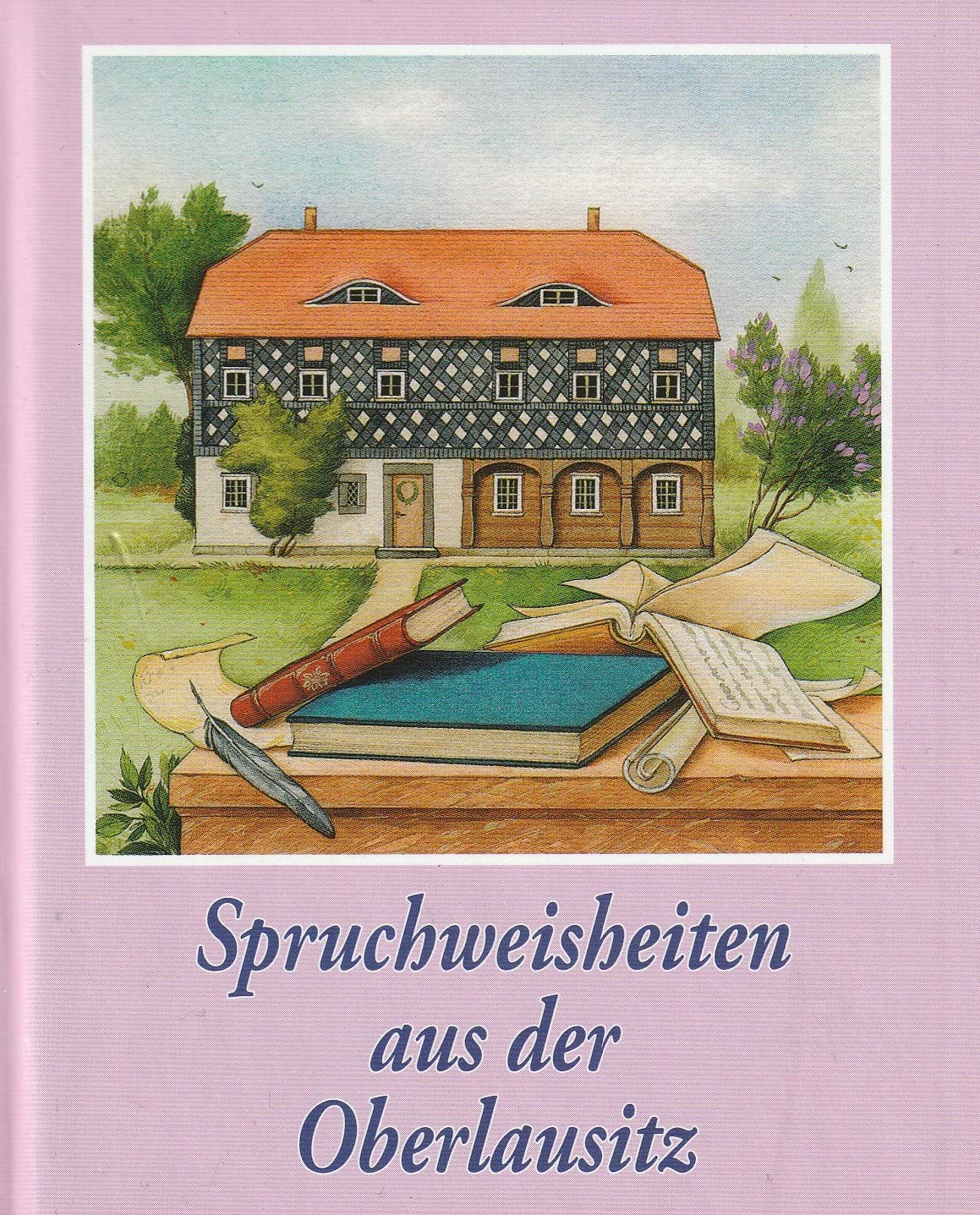 Spruchweisheiten aus der Oberlausitz: Redewendungen und Volksreime Lifestyle