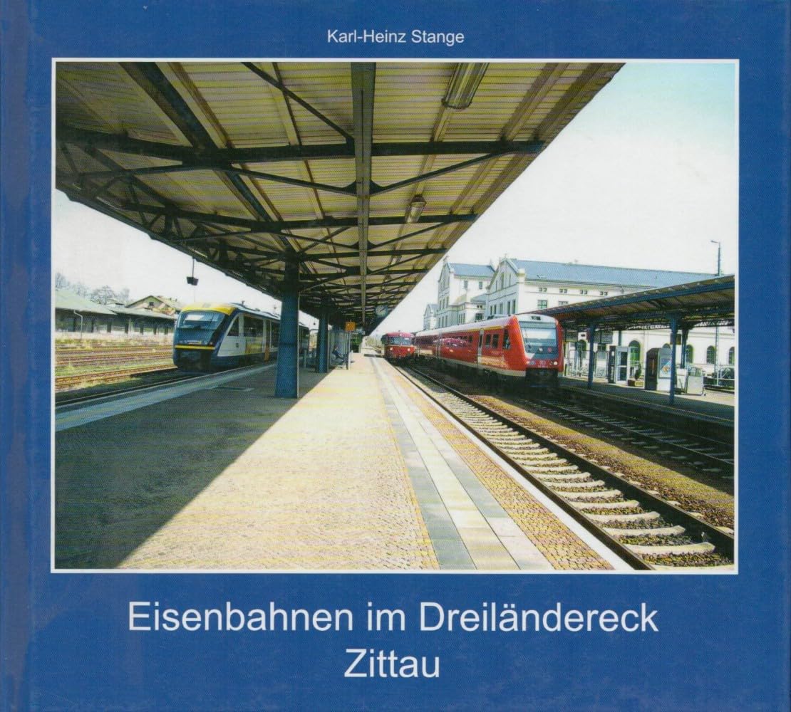 Eisenbahnen im Dreiländereck Zittau Business & Technology