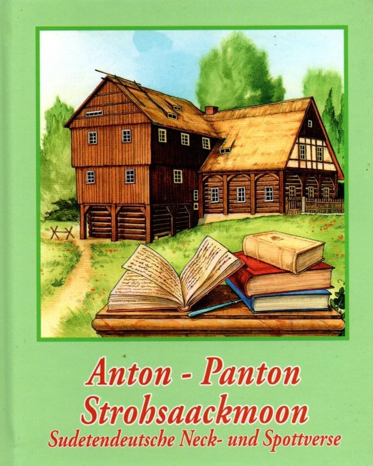 Anton-Panton Strohsaackmoon: Sudetendeutsche Neck- und Spottverse Manga