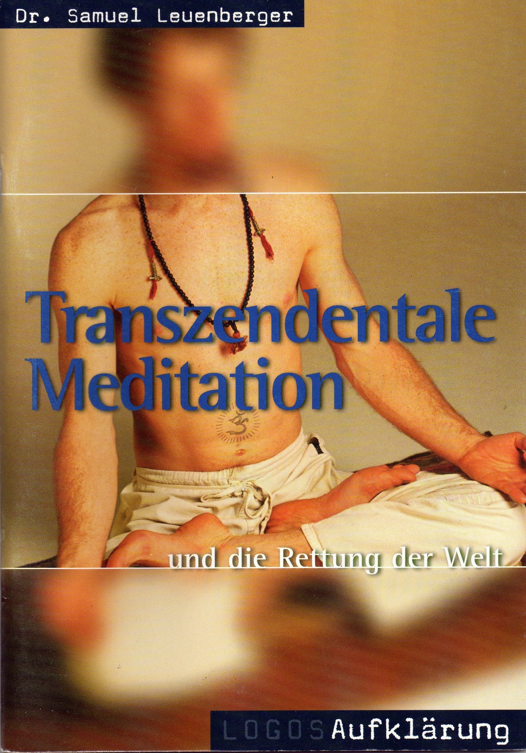 Transzendentale Meditation und die Rettung der Welt Religion & Esotericism