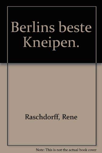 Berlins beste Kneipen: Kneipen - Cafés - Bars - Lounges - Clubs Leisure, Home & Garden