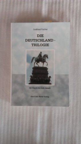 Die Deutschland-Trilogie: Der Weg in eine helle Zukunft Religion & Esotericism