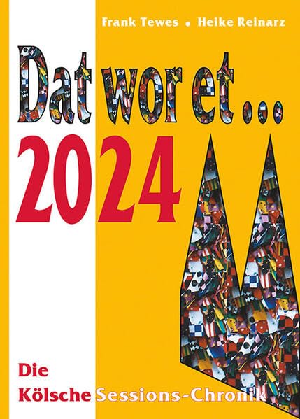 Dat wor et... 2024: Die Kölsche Sessions-Chronik (DAT WOR ET: Die Kölsche Sessions-Chronik) Reference Books
