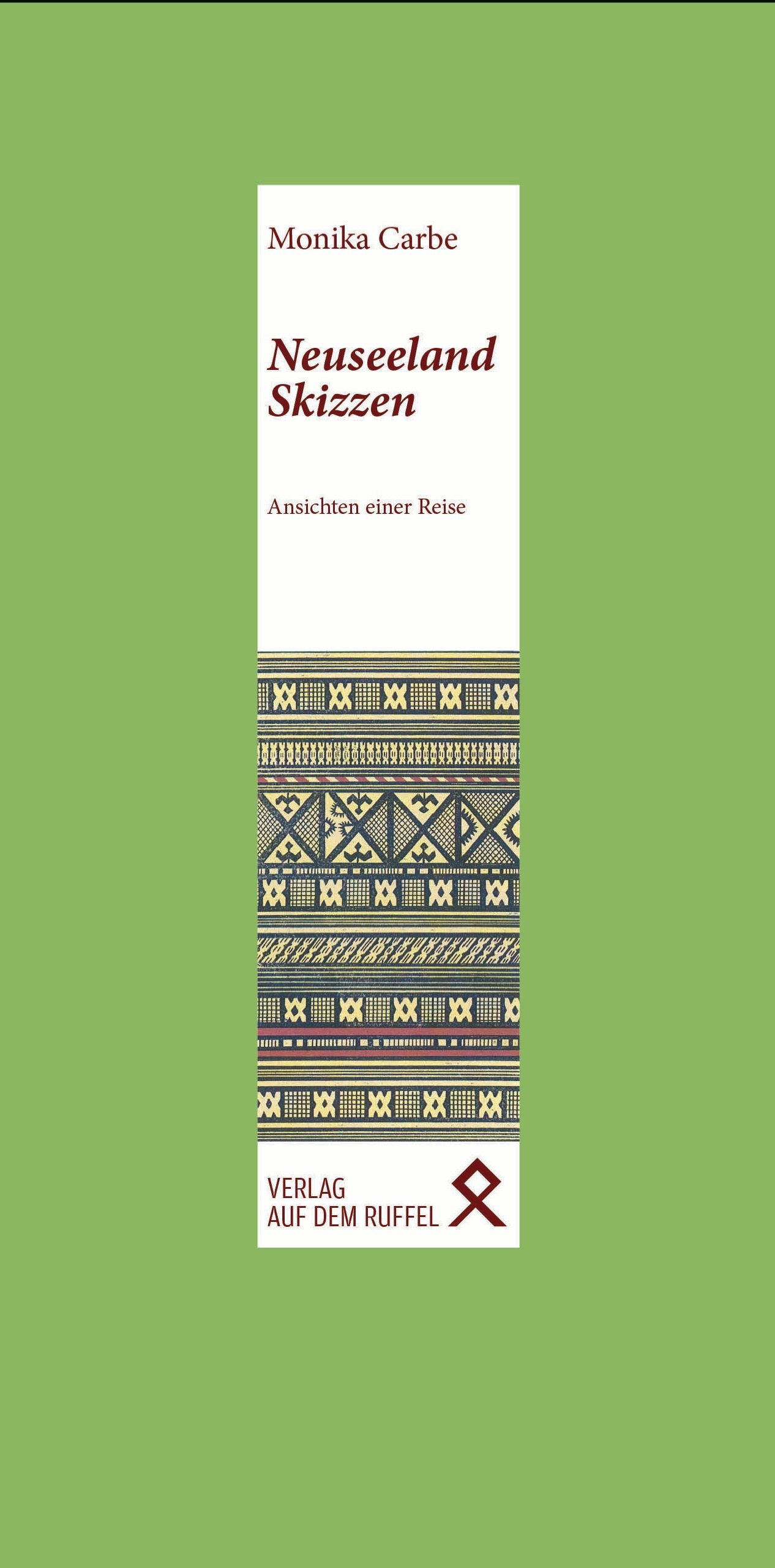 Neuseeland-Skizzen: Eine Reise mit Ansichten Essays & Short Stories
